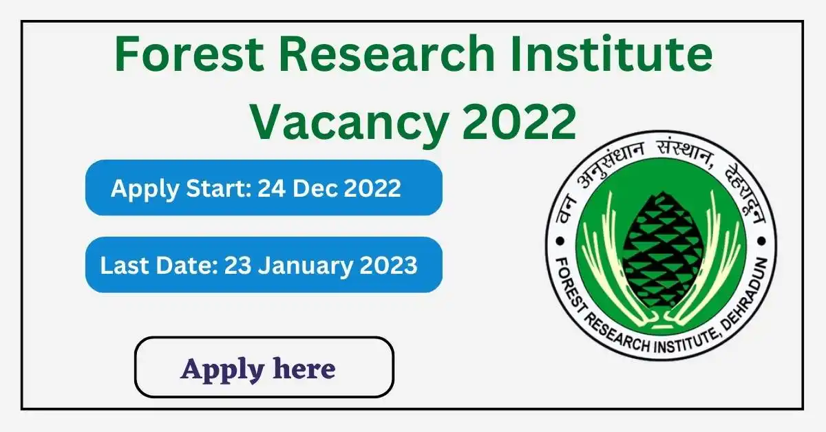 FRI Recruitment 2023 Forest Research Institute Vacancy