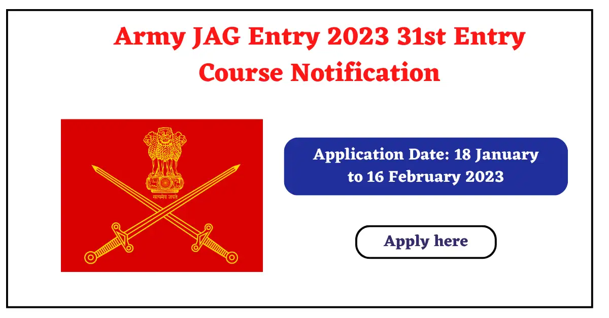 Army JAG Entry 2023 31st Entry Course Notification