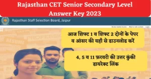 Today Rajasthan CET Senior Secondary Level Answer Key 2023 All Shifts